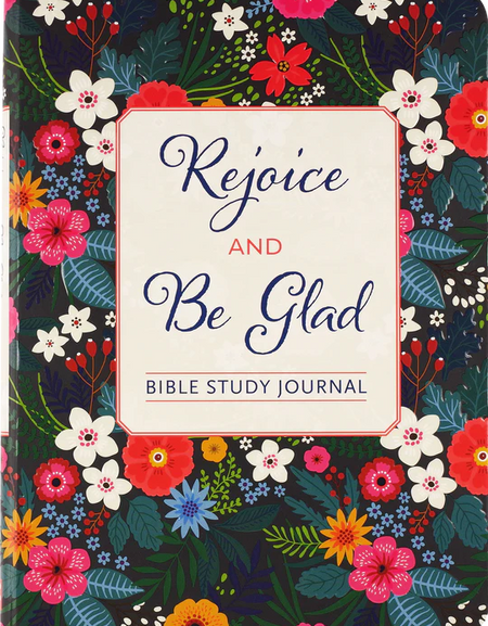 Rejoice & Be Glad: Bible Study Journal