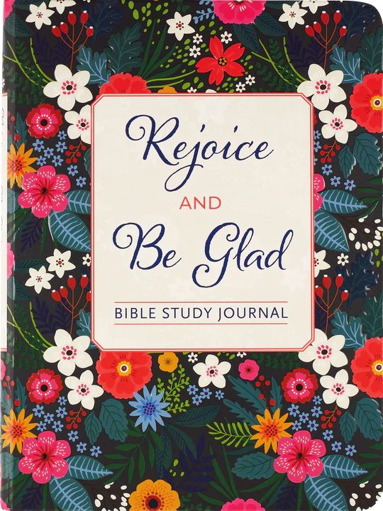 Rejoice & Be Glad:  Bible Study Journal