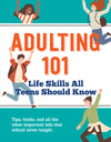 Adulting 101:  Life Skills All Teens Should Know