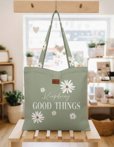 Keep Doing Good Things Tote Bag