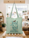 Just a Girl Who Loves Dogs Tote