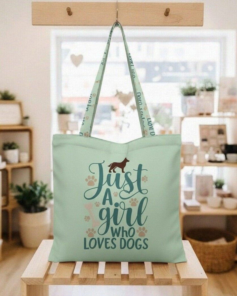 Just a Girl Who Loves Dogs Tote