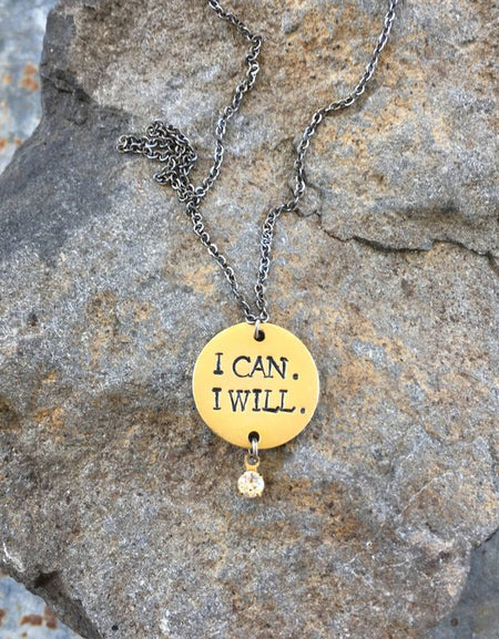 I Can. I Will. Hand Stamped Necklace - Gold